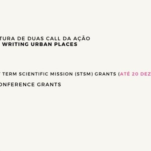 Estão Abertas duas Call da Ação COST  Writing Urban Places