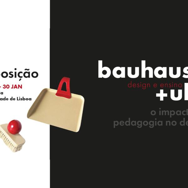 Exposição “Bauhaus + Ulm - design e ensino: o impacto da pedagogia no design”