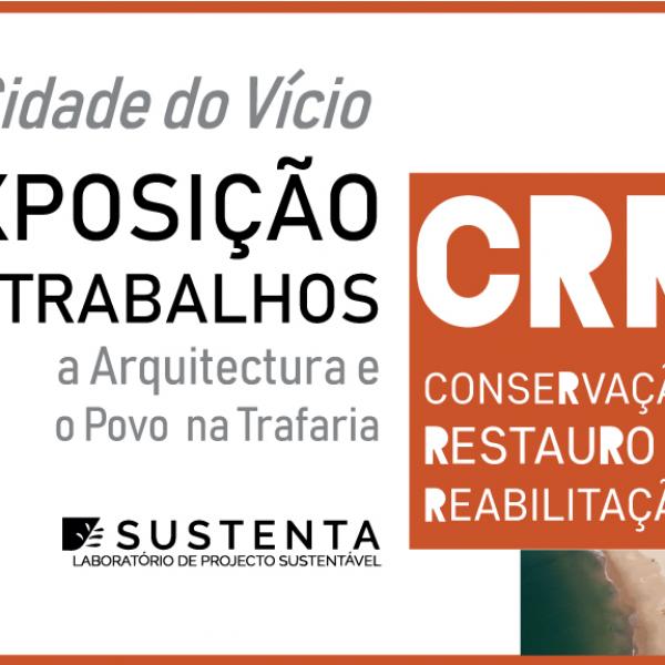 Exposição “CRR – A Cidade do Vício” com trabalhos dos alunos do 4.º ano do MIARQ