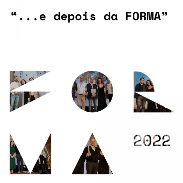 Exposição e Conferência Final dos Prémios Nacionais de Arquitectura FORMA, dia 30 de Novembro de 2022, às 15h, no CUBO