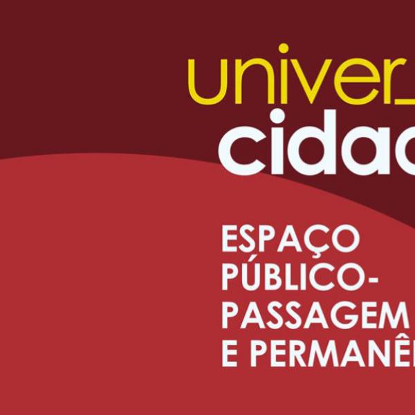 FA participa no Encontro UniverCidades: Espaço Público – Passagem e Permanência