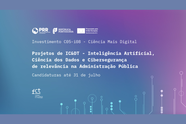FCT vai apoiar projetos em Inteligência Artificial, Ciência dos Dados e Cibersegurança