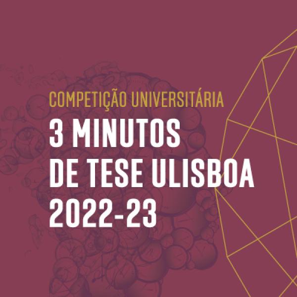 Final da competição 3 Minutos de Tese, dia 30 de maio, às 18h30, no MUHNAC