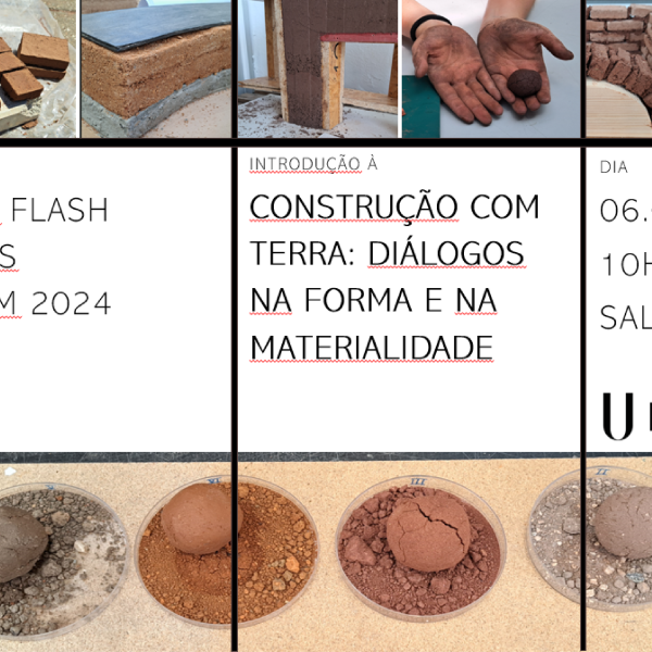 Flash Presentation “Construção com terra: Diálogos na forma e na materialidade”