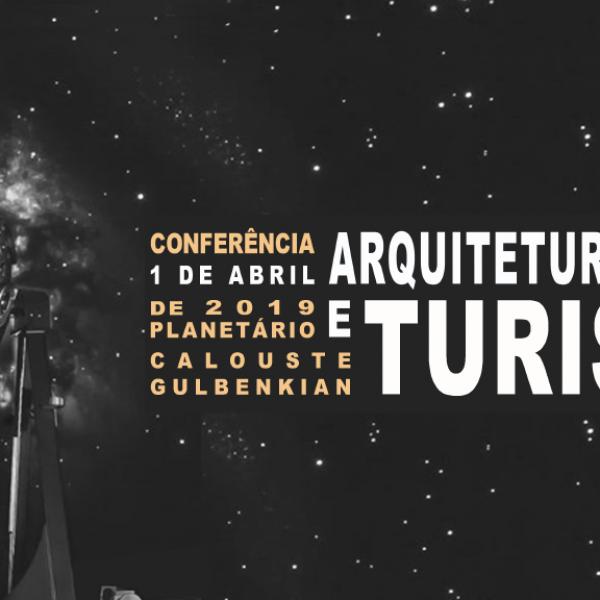 GESTU organiza conferencia “Arquitetura e Turismo”