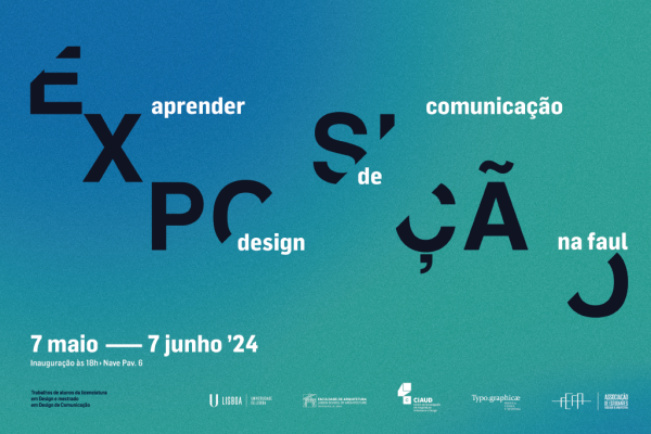 Inauguração da Exposição “Aprender design de comunicação na faul”, dia 7 de maio às 18h00 na NAVE