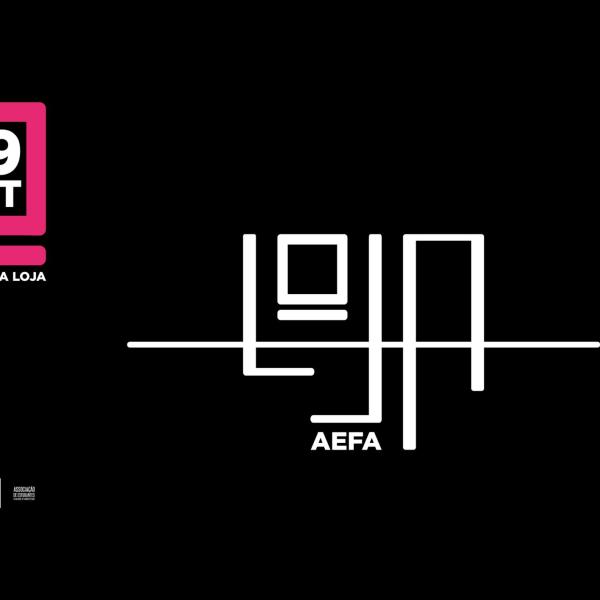 Inauguração da Loja AEFA, dia 9 de outubro, 14h (NAVE)