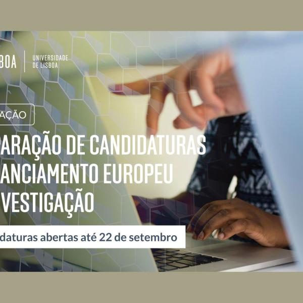 Inscrições Abertas | Formação Ulisboa “Preparação de Candidaturas a Financiamento Europeu de Investigação