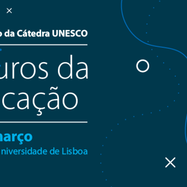 Lançamento da Cátedra UNESCO sobre Os Futuros da Educação