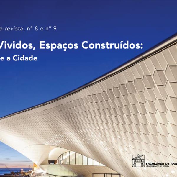 Lançamento e apresentação da e-revista “Espaços vividos, Espaços construídos: Estudos sobre a Cidade” dia 22 de abril às 17h30