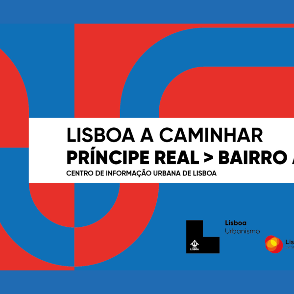 Lisboa a Caminhar: Príncipe Real – Bairro Alto