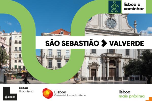 Lisboa a Caminhar, São Sebastião - Valverde, 26 de setembro