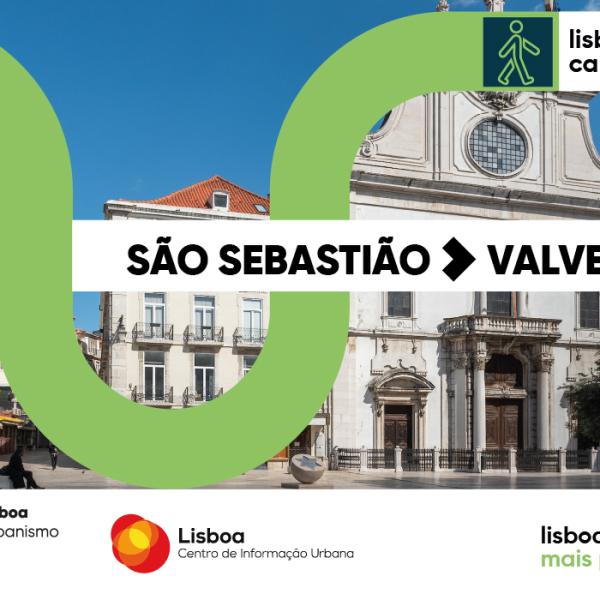 Lisboa a Caminhar, São Sebastião - Valverde, 26 de setembro