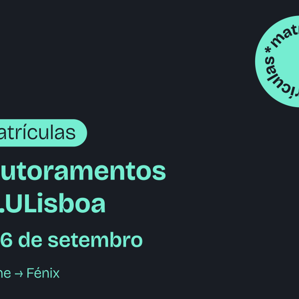 Matrículas 2024/2025 para colocados em Doutoramento a decorrer entre dias 2 e 6 de setembro