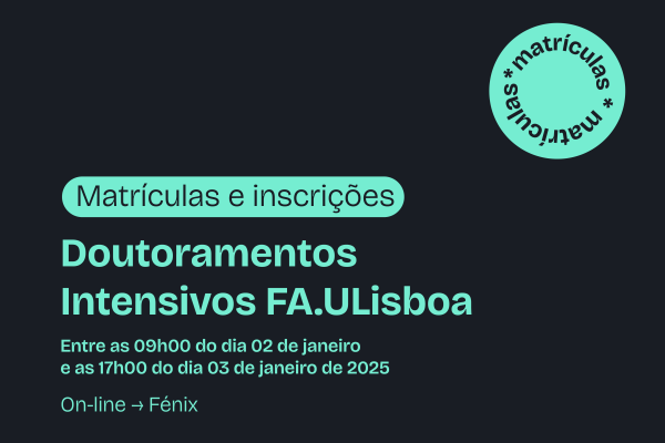 Matrículas 2024/2025 para colocados em Doutoramento em regime Intensivo a decorrer entre dias 02 e 03 de janeiro
