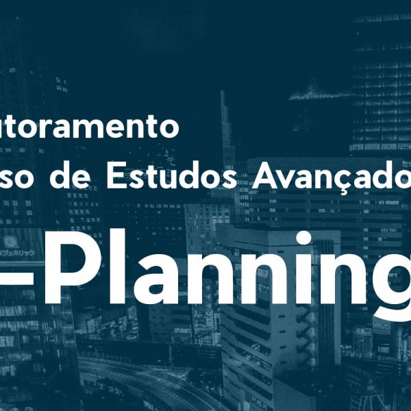 Novo doutoramento e curso de estudos avançados em e-Planning: candidaturas abertas