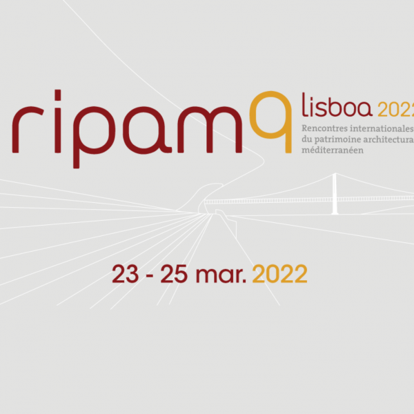 RIPAM 9 - encontro sobre património arquitetónico do mediterrâneo, de 23 a 25 de março na FA.ULisboa (org: Prof. Filipe González) 