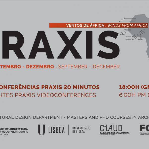 Praxis 2022/23 dedicada à arquitetura contemporânea africana, com Curadoria do Professor Nuno Montenegro