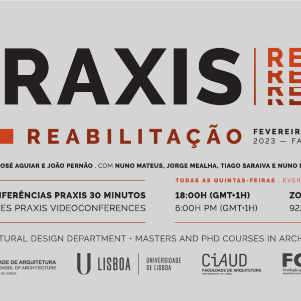 Praxis REAB, acontece entre fevereiro e maio, às 5.ª feiras 18h e conta com Curadoria dos Professores José Aguiar e João Pernão
