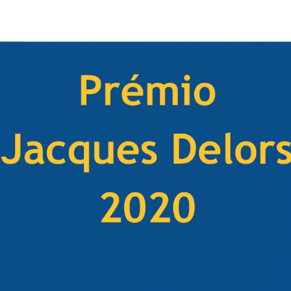Prémio Jacques Delors para teses de mestrado e doutoramento sobre a União Europeia