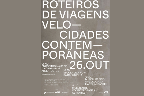Primeira viagem do “Roteiros de Viagens. Velocidades Contemporâneas”, no dia 26 de outubro