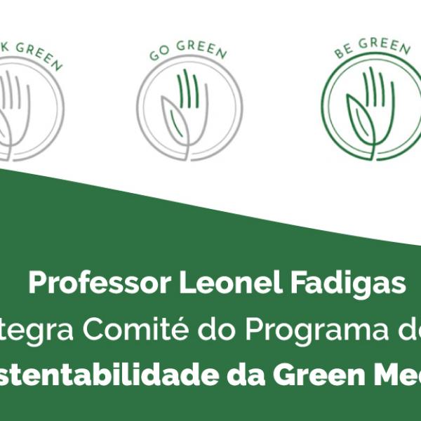 Professor Leonel Fadigas integra Comité do Programa de Sustentabilidade da Green Media