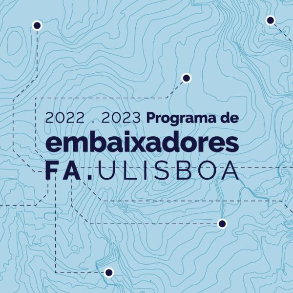 Queres ser Embaixador e/ou Colaborador da FA.ULisboa? Inscrição até 11 de novembro