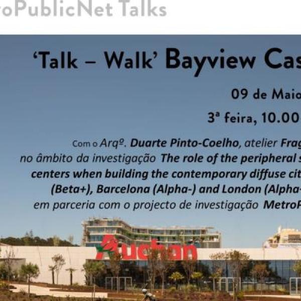 Talk - Walk Bayview Cascais, dia 9 de maio das 10h00 às 13h00