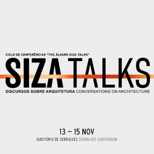 The Álvaro Siza Talks, entre os dias 13 e 15 de novembro
