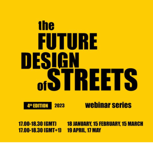 The Future Design of Streets- 4ª edição de Webinar Series