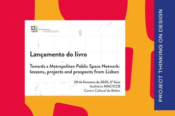 Lançamento do livro 'Towards a Metropolitan Public Space Network: Lessons, Projects and Prospects from Lisbon'