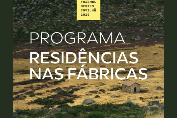 Trienal Design Covilhã | open call residências em fábricas