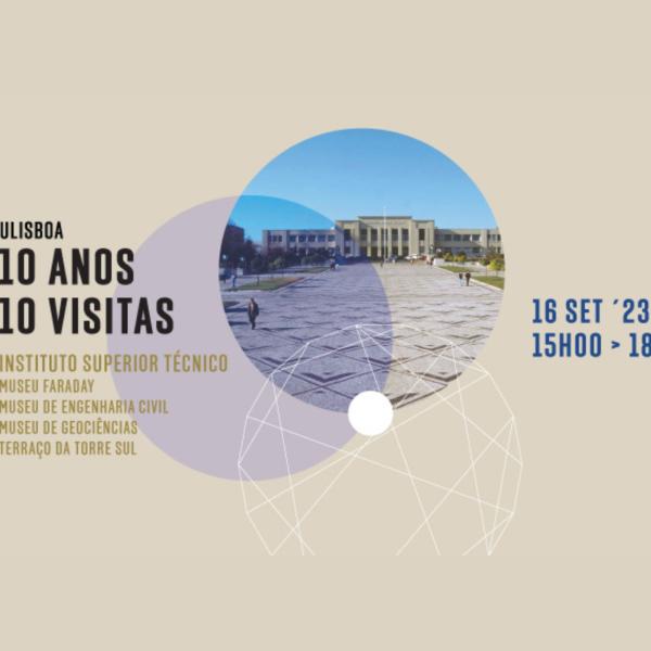 Visita 4: Instituto Superior Técnico: Museu Faraday, Museu de Engenharia Civil, Museus de Geociências, 16 de setembro, às 15h00