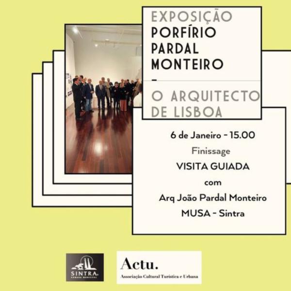 Visita Guiada à exposição Porfírio Pardal Monteiro pelo Professor João Pardal Monteiro, dia 6 de janeiro, 15h