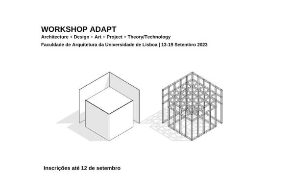 WORKSHOP ADAPT | de 13 a 19 de setembro na FA.ULisboa 