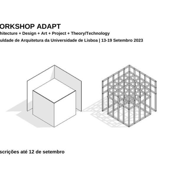 WORKSHOP ADAPT | de 13 a 19 de setembro na FA.ULisboa 
