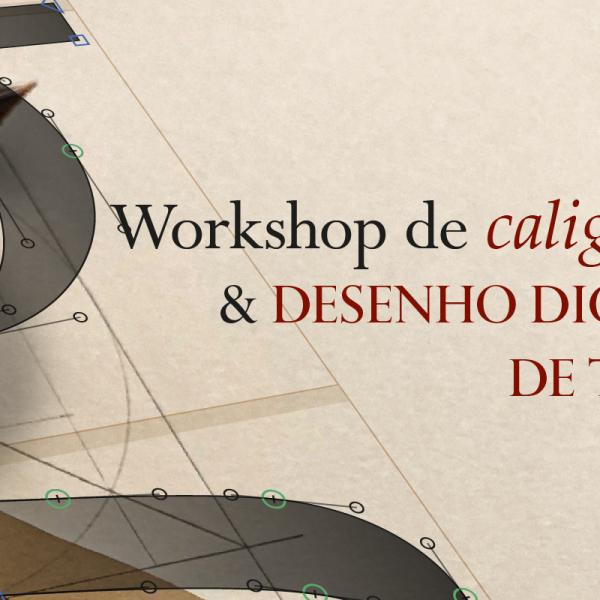 Workshop de Caligrafia e Desenho Digital de Tipos da FAUL