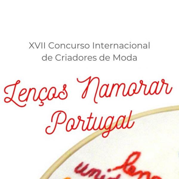 XVII Concurso Internacional de Moda | Lenços Namorar Portugal: escritas de amor